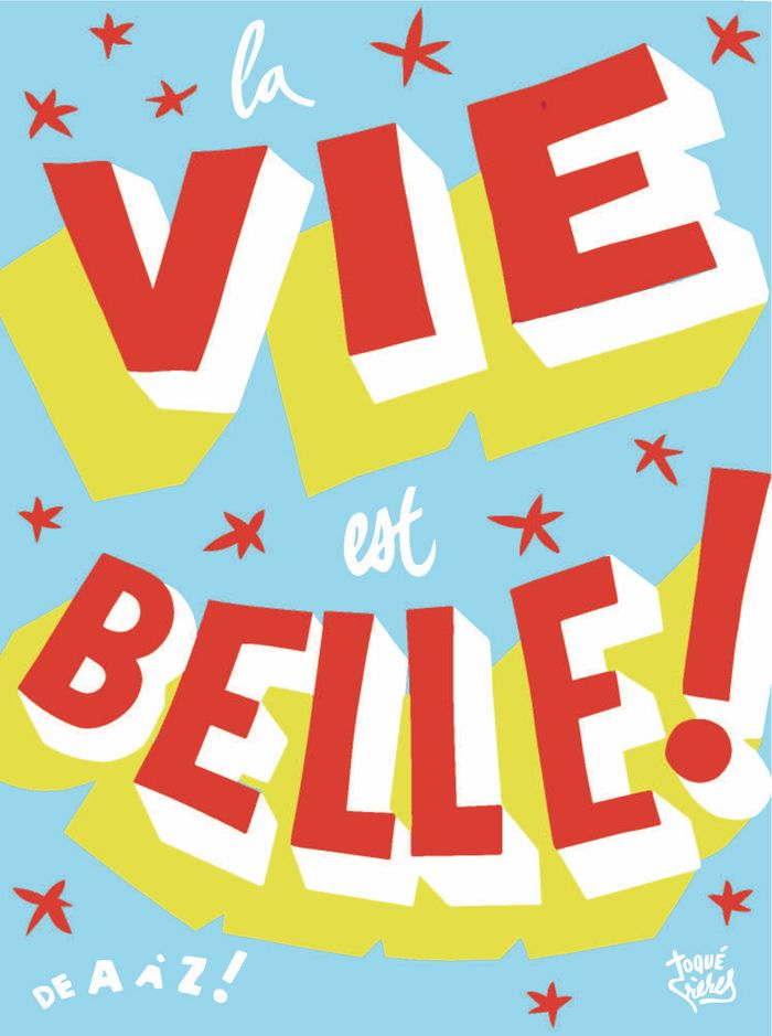 Couverture du livre « La vie est belle ! : de A à Z » de Toqué frères, librairie Les Contes Infusés à Corte