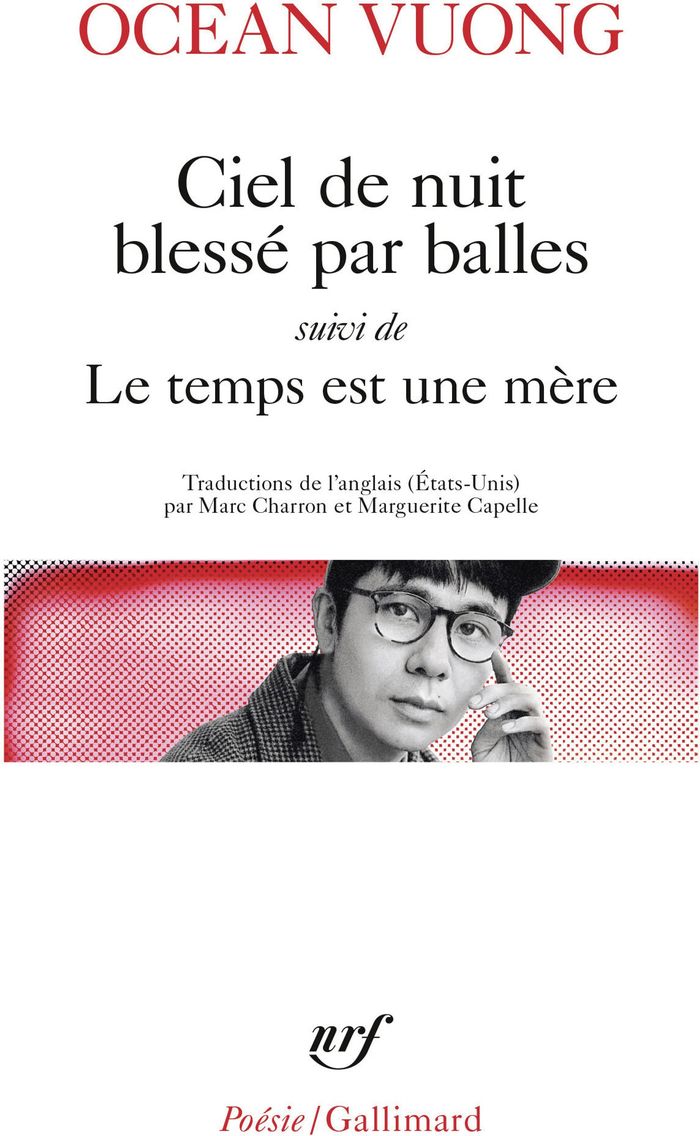 Couverture du livre « Ciel de nuit blessé par balles : suivi de Le temps est une mère » de Ocean Vuong, librairie Les Contes Infusés à Corte