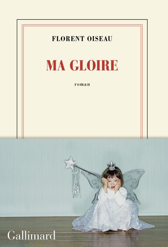 Couverture du livre « Ma gloire : roman » de Florent Oiseau, librairie Les Contes Infusés à Corte