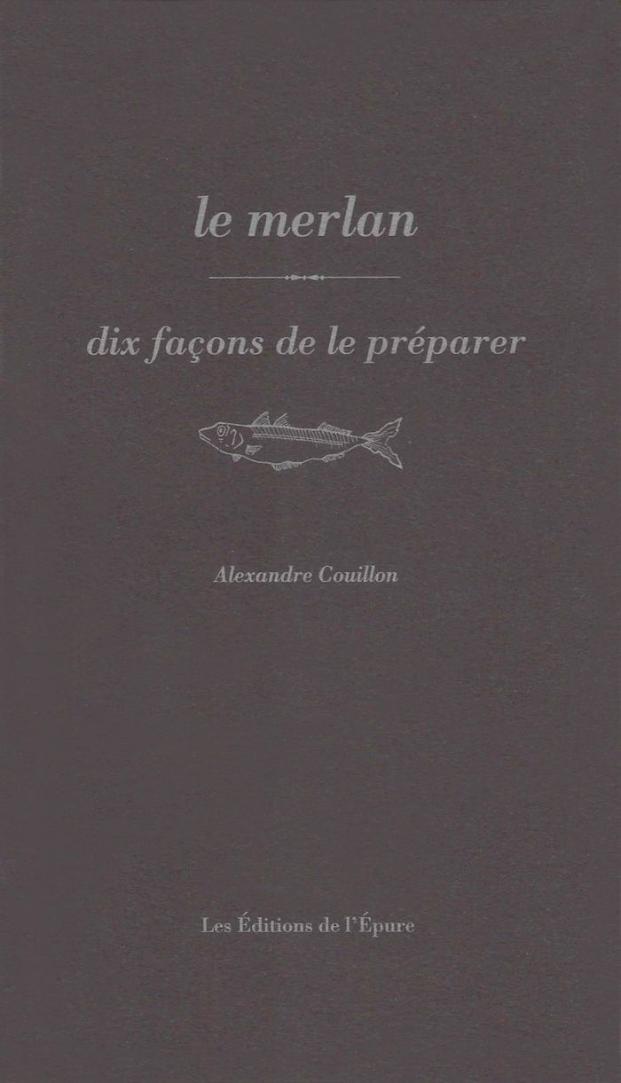 Couverture du livre « Le merlan » de Alexandre Couillon, librairie Les Contes Infusés à Corte