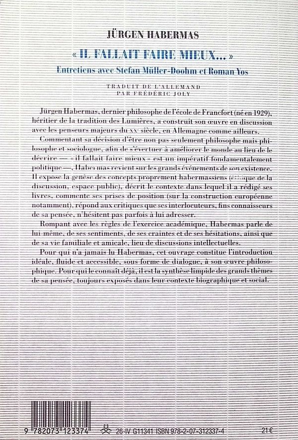 Quatrième de couverture de « « Il fallait faire mieux... » : entretiens avec Stefan Müller-Doohm et Roman Yos »