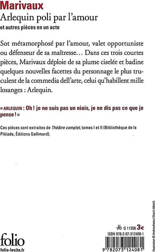 Quatrième de couverture de « ARLEQUIN POLI PAR L'AMOUR ET AUTRES PIECES EN UN ACTE »