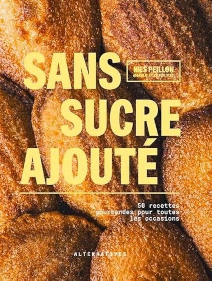 Couverture du livre « SANS SUCRE AJOUTE - 50 RECETTES GOURMANDES POUR TOUTES LES OCCASIONS », librairie Les Contes Infusés à Corte