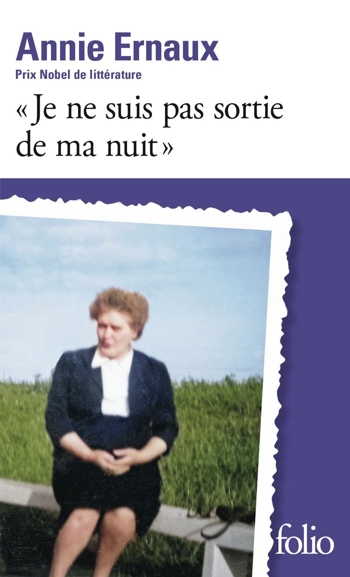 Couverture du livre « "JE NE SUIS PAS SORTIE DE MA NUIT" » de Annie Ernaux, librairie Les Contes Infusés à Corte
