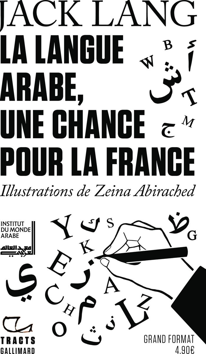 Couverture du livre « La langue arabe, une chance pour la France » de Jack Lang, librairie Les Contes Infusés à Corte