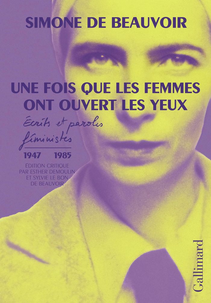 Couverture du livre « Une fois que les femmes ont ouvert les yeux : écrits et paroles féministes (1947-1985) » de Simone de Beauvoir, librairie Les Contes Infusés à Corte