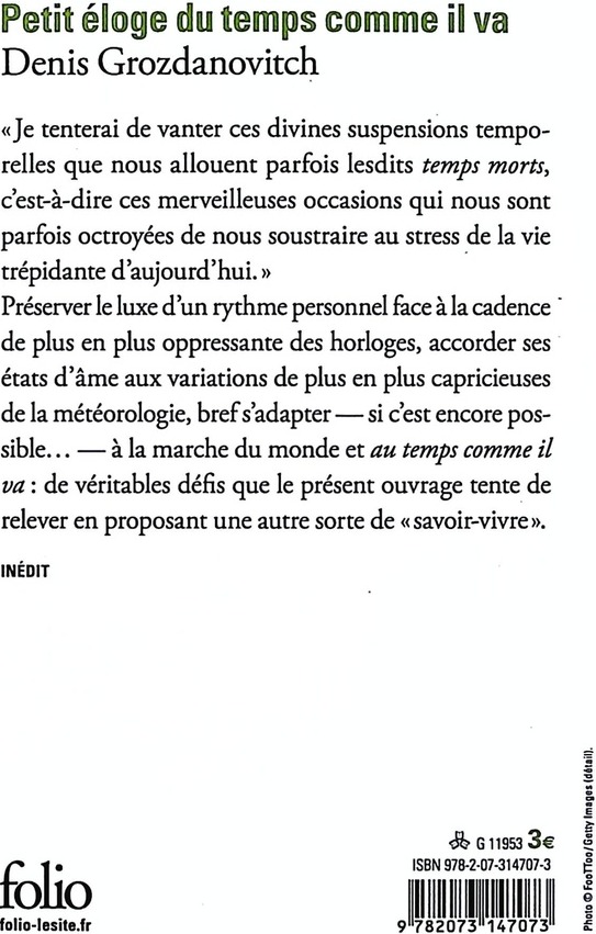 Quatrième de couverture de « PETIT ELOGE DU TEMPS COMME IL VA »