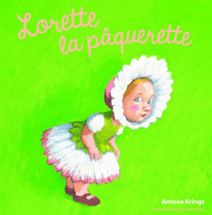 Couverture du livre « Lorette la pâquerette » de Antoon Krings, librairie Les Contes Infusés à Corte