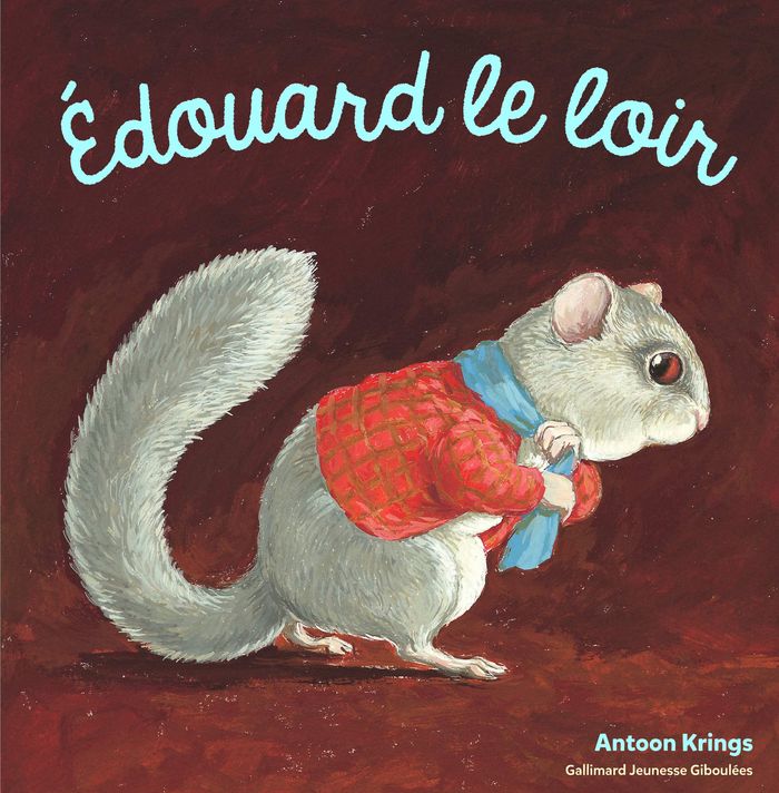 Couverture du livre « Édouard le loir » de Antoon Krings, librairie Les Contes Infusés à Corte