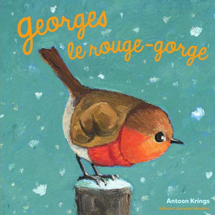 Couverture du livre « Georges le rouge-gorge » de Antoon Krings, librairie Les Contes Infusés à Corte