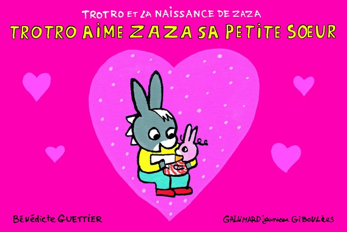 Couverture du livre « Trotro aime Zaza sa petite soeur » de Bénédicte Guettier, librairie Les Contes Infusés à Corte