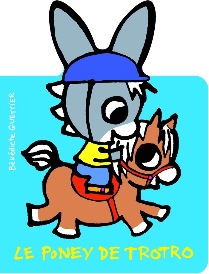 Couverture du livre « Le poney de Trotro » de Bénédicte Guettier, librairie Les Contes Infusés à Corte