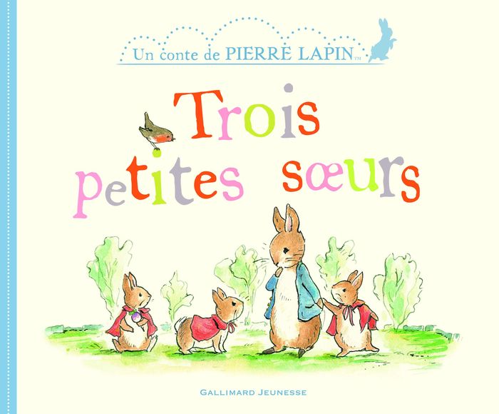 Couverture du livre « Trois petites soeurs : un conte de Pierre Lapin » de [inspiré du conte de Beatrix Potter], librairie Les Contes Infusés à Corte