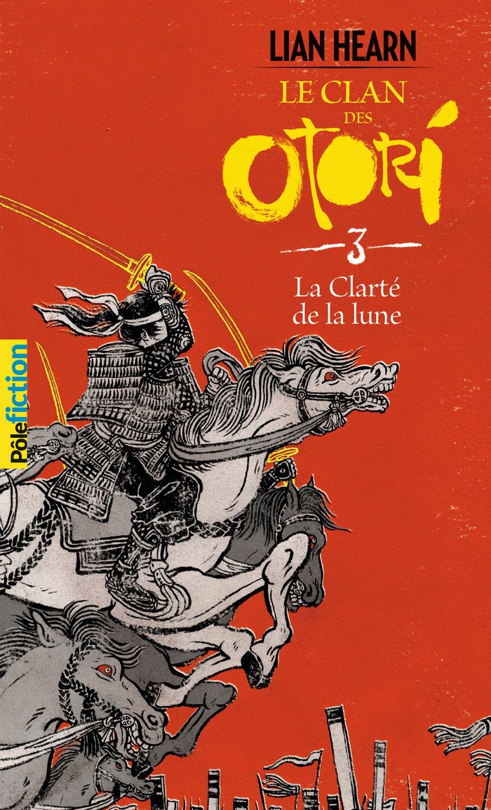 Couverture du livre « LE CLAN DES OTORI - III - LA CLARTE DE LA LUNE » de Lian Hearn, librairie Les Contes Infusés à Corte