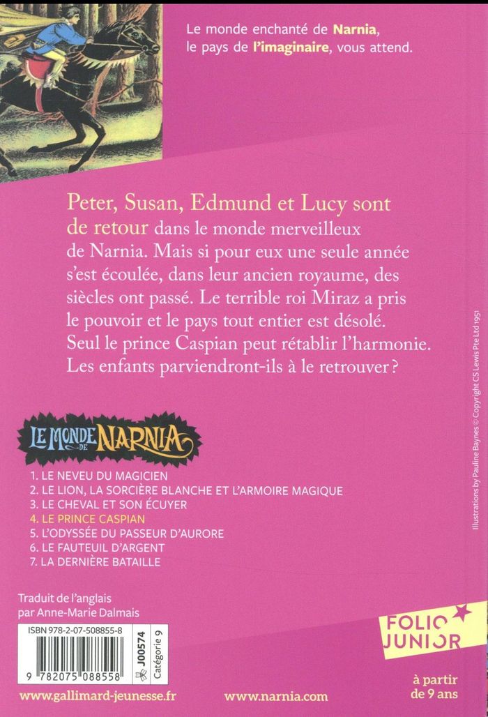 Quatrième de couverture de « LE MONDE DE NARNIA - IV - LE PRINCE CASPIAN »