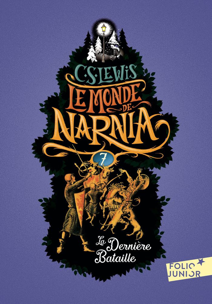 Couverture du livre « LE MONDE DE NARNIA - VII - LA DERNIERE BATAILLE » de Lewis/baynes, librairie Les Contes Infusés à Corte