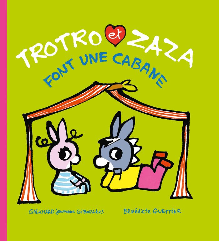 Couverture du livre « Trotro et Zaza font une cabane » de Bénédicte Guettier, librairie Les Contes Infusés à Corte
