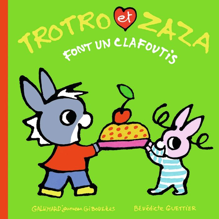Couverture du livre « Trotro et Zaza font un clafoutis » de Bénédicte Guettier, librairie Les Contes Infusés à Corte