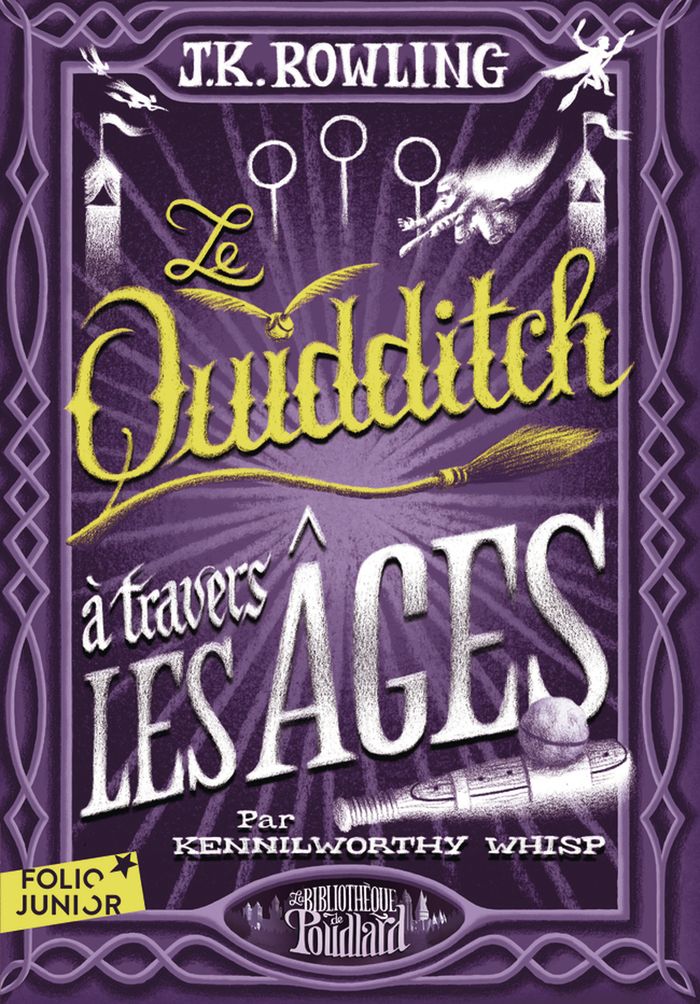 Couverture du livre « Le quidditch à travers les âges » de J. K. Rowling, librairie Les Contes Infusés à Corte