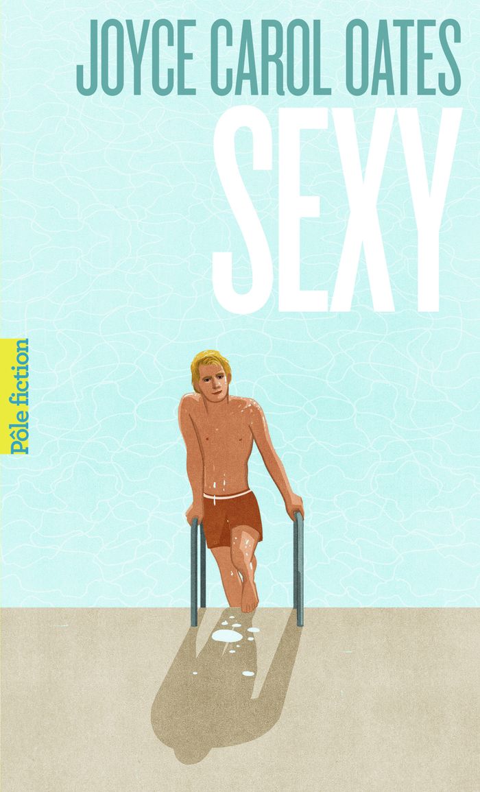Couverture du livre « Sexy » de Joyce Carol Oates, librairie Les Contes Infusés à Corte