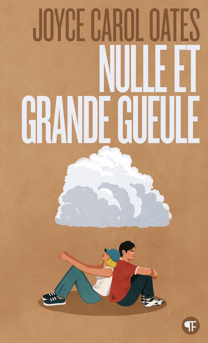Couverture du livre « Nulle et grande gueule » de Joyce Carol Oates, librairie Les Contes Infusés à Corte