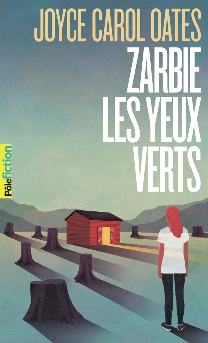 Couverture du livre « Zarbie les yeux verts » de Joyce Carol Oates, librairie Les Contes Infusés à Corte