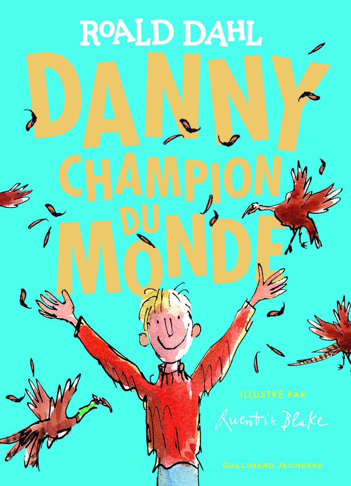 Couverture du livre « Danny champion du monde » de Roald Dahl, librairie Les Contes Infusés à Corte