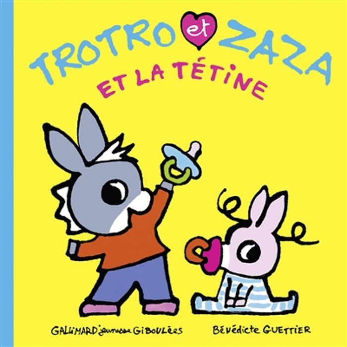 Couverture du livre « Trotro et Zaza et la tétine » de Bénédicte Guettier, librairie Les Contes Infusés à Corte