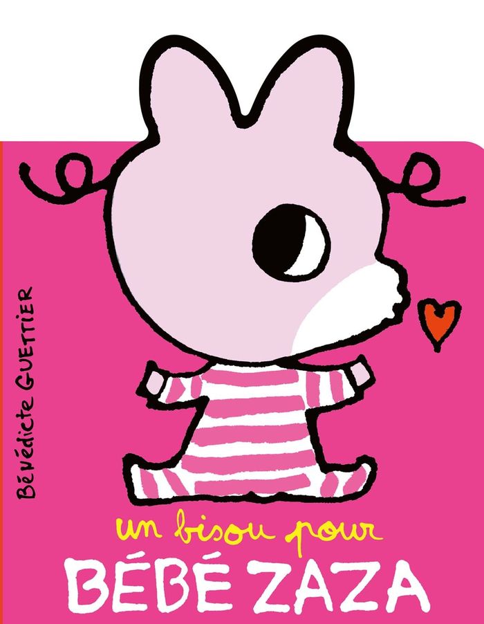 Couverture du livre « Un bisou pour Bébé Zaza » de Bénédicte Guettier, librairie Les Contes Infusés à Corte