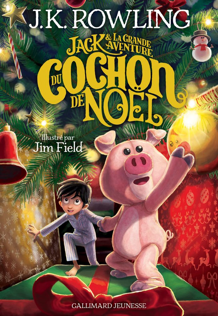 Couverture du livre « Jack & la grande aventure du cochon de Noël » de J. K. Rowling, librairie Les Contes Infusés à Corte