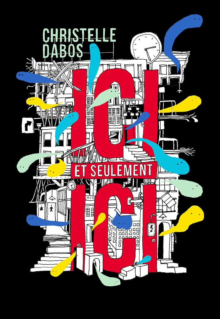 Couverture du livre « Ici et seulement ici » de Christelle Dabos, librairie Les Contes Infusés à Corte