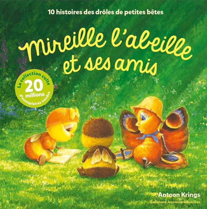 Couverture du livre « Mireille l'abeille et ses amis : 10 histoire des drôles de petites bêtes » de Antoon Krings, librairie Les Contes Infusés à Corte