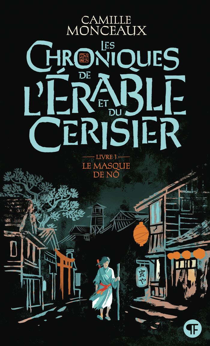 Couverture du livre « LES CHRONIQUES DE L'ERABLE ET DU CERISIER - VOL01 - LE MASQUE DE NO », librairie Les Contes Infusés à Corte