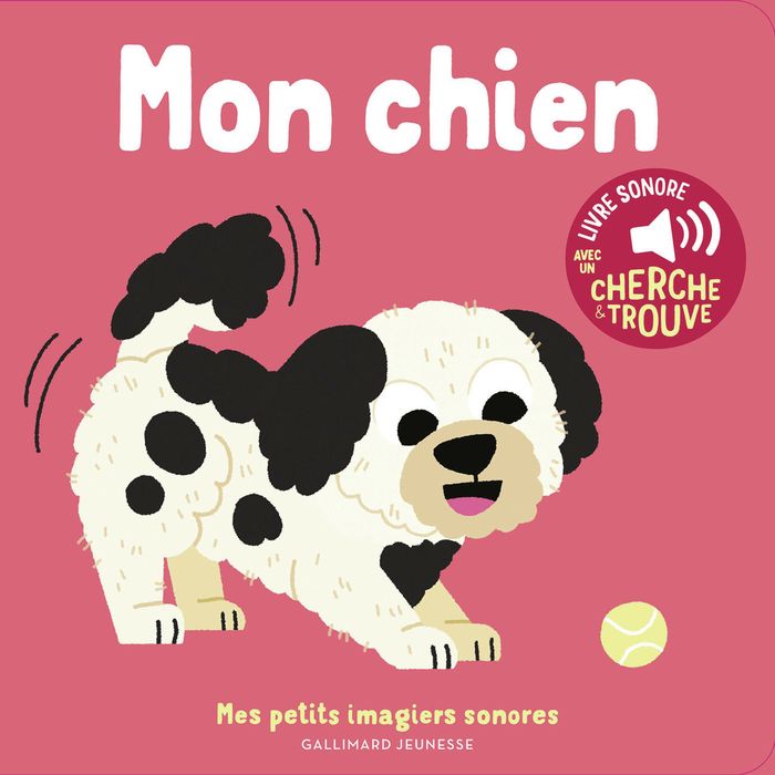 Couverture du livre « MON CHIEN - DES SONS A ECOUTER, DES IMAGES A REGARDER », librairie Les Contes Infusés à Corte