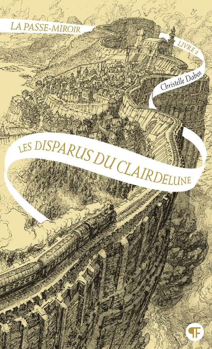 Couverture du livre « LA PASSE-MIROIR - VOL02 - LES DISPARUS DU CLAIRDELUNE » de Christelle Dabos, librairie Les Contes Infusés à Corte