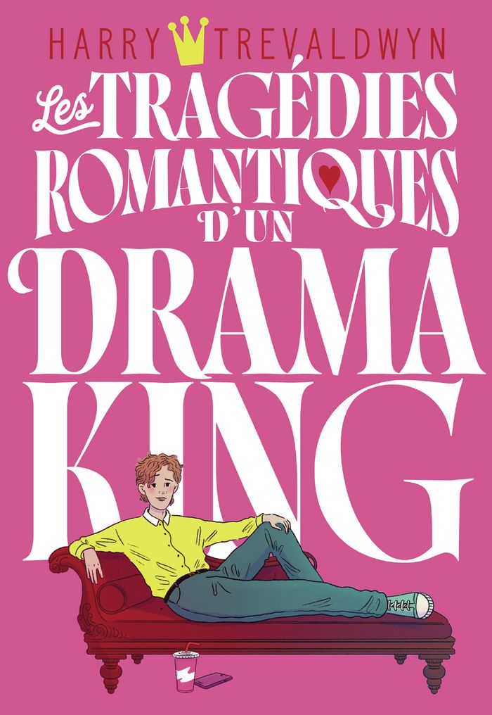 Couverture du livre « Les tragédies romantiques d'un drama king », librairie Les Contes Infusés à Corte