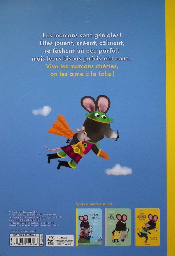 Quatrième de couverture de « Je t'aime, super maman ! »