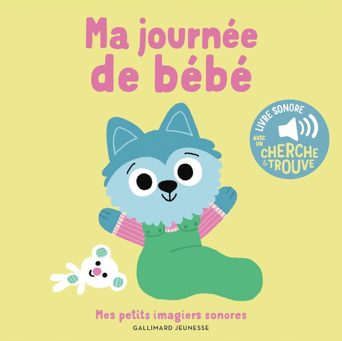 Couverture du livre « MA JOURNEE DE BEBE - DES SONS A ECOUTER, DES IMAGES A REGARDER », librairie Les Contes Infusés à Corte