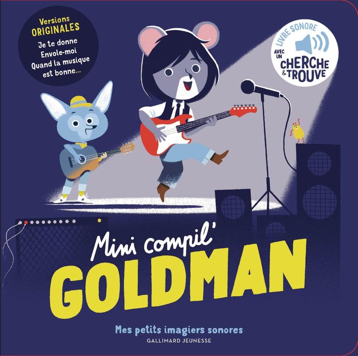 Couverture du livre « Mini compil Goldman : livre sonore avec un cherche & trouve » de Collectif, librairie Les Contes Infusés à Corte