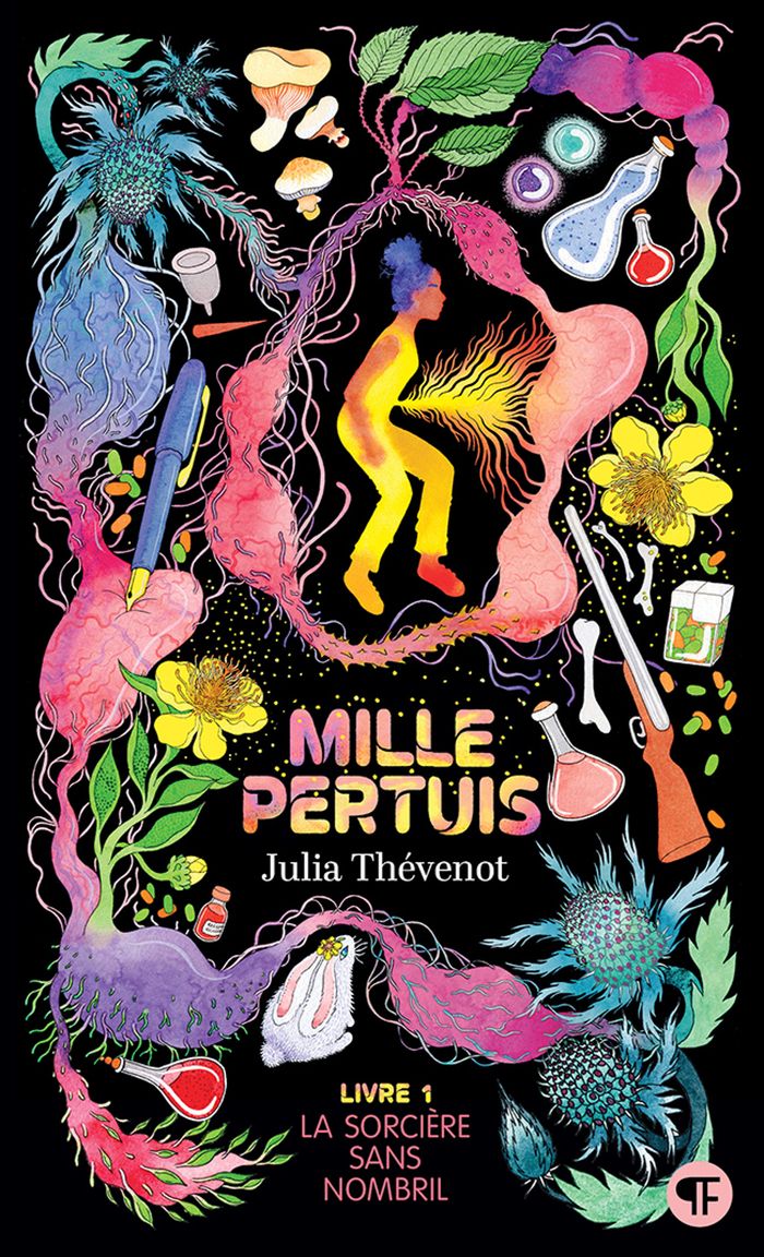 Couverture du livre « MILLE PERTUIS - VOL01 - LA SORCIERE SANS NOMBRIL » de Julia Thevenot, librairie Les Contes Infusés à Corte