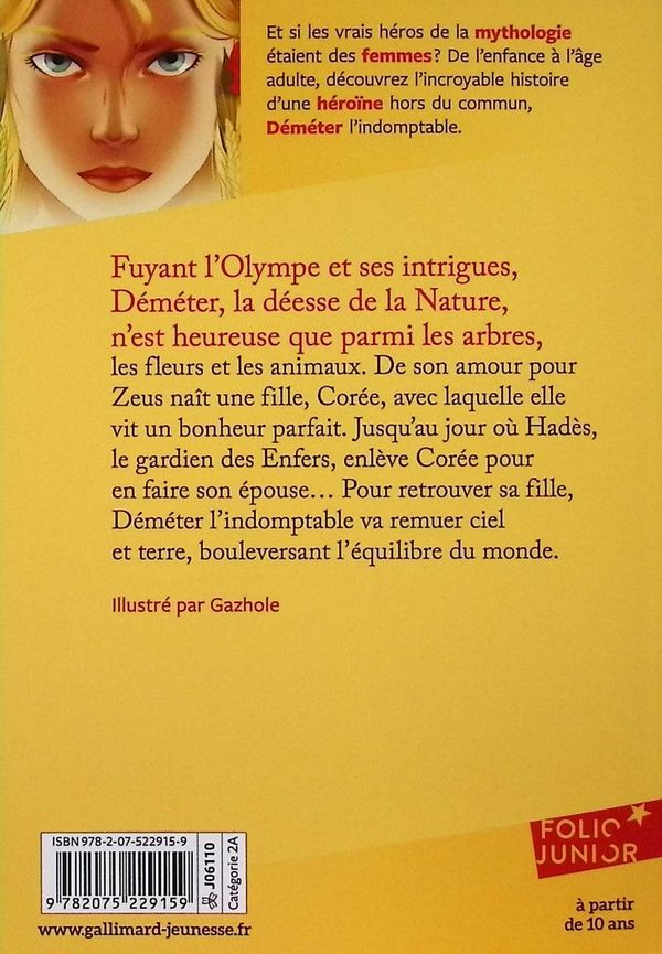 Quatrième de couverture de « HEROINES DE LA MYTHOLOGIE - DEMETER L'INDOMPTABLE »