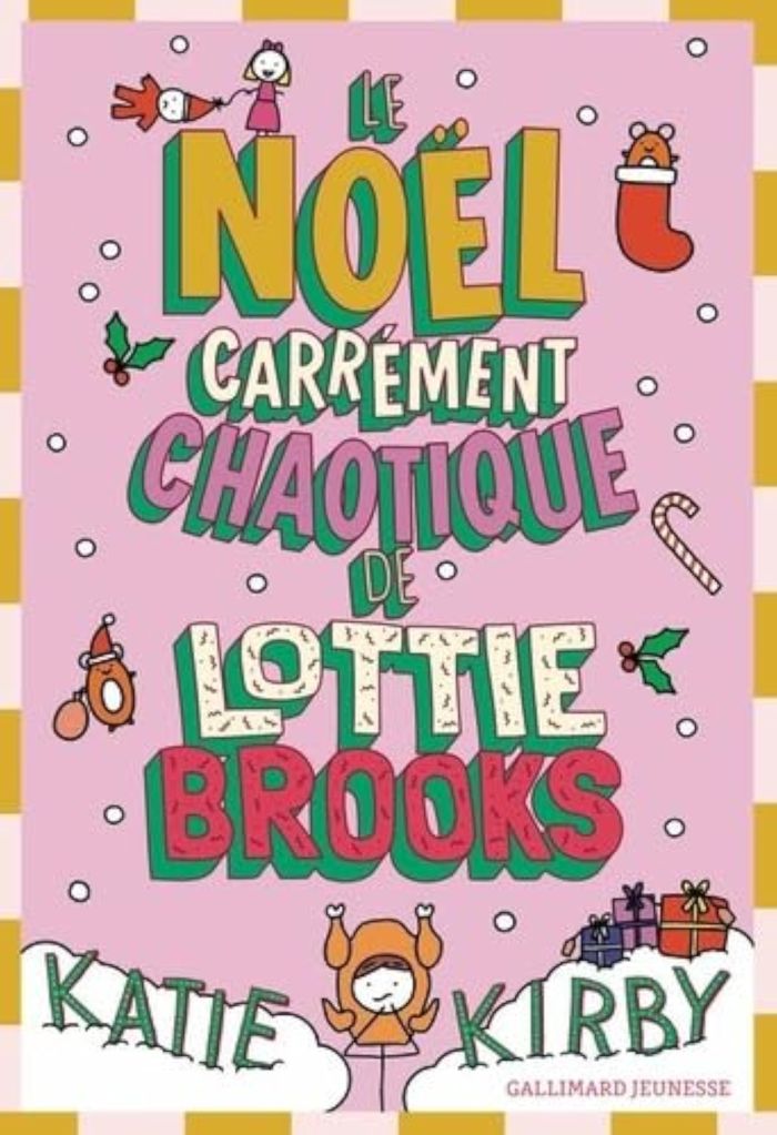 Couverture du livre « LE NOEL CARREMENT CHAOTIQUE DE LOTTIE BROOKS », librairie Les Contes Infusés à Corte