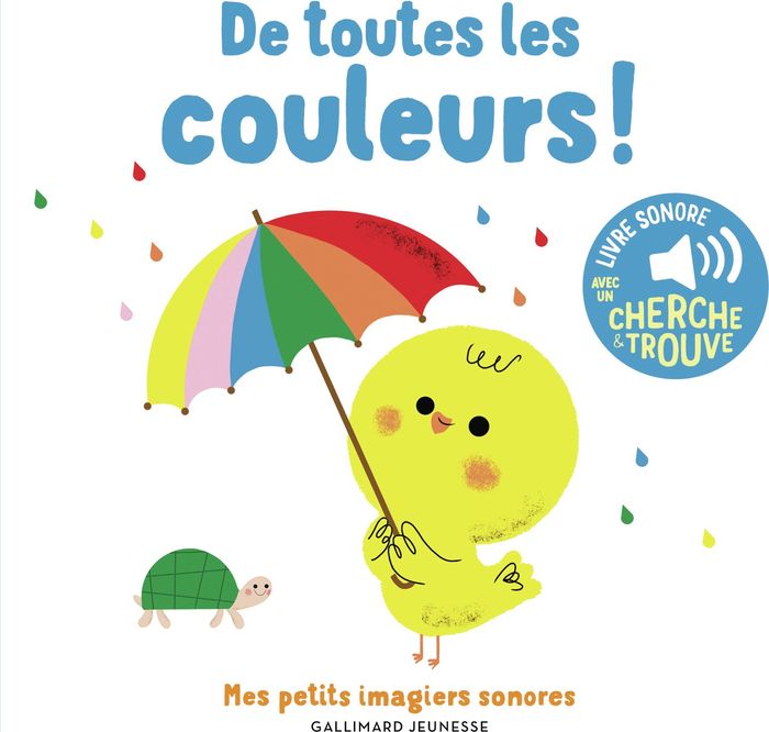 Couverture du livre « De toutes les couleurs : livre sonore avec un cherche & trouve », librairie Les Contes Infusés à Corte
