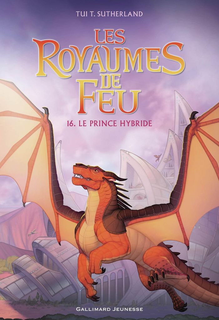 Couverture du livre « LES ROYAUMES DE FEU, 16 - LE PRINCE HYBRIDE », librairie Les Contes Infusés à Corte