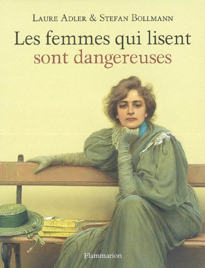 Couverture du livre « Les femmes qui lisent sont dangereuses » de Laure Adler, librairie Les Contes Infusés à Corte