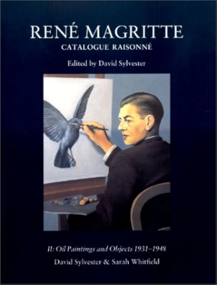 Couverture du livre « CATALOGUE RAISONNE MAGRITTE - VOL02 - OIL PAINTINGS AND OBJECTS, 1931-1948 » de David Sylvester, librairie Les Contes Infusés à Corte