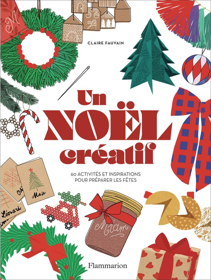Couverture du livre « UN NOEL CREATIF - 60 ACTIVITES ET INSPIRATIONS POUR PREPARER LES FETES », librairie Les Contes Infusés à Corte