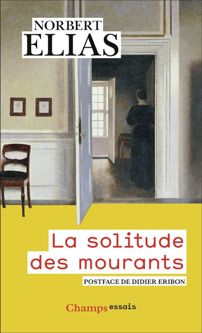 Couverture du livre « La Solitude des mourants : suivi de Vieillir et mourir » de Elias Norbert, librairie Les Contes Infusés à Corte
