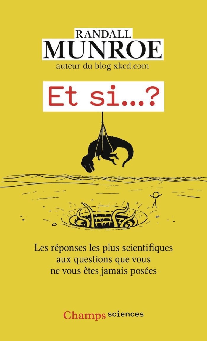 Couverture du livre « ET SI... ? - VOL01 - LES REPONSES LES PLUS SCIENTIFIQUES AUX QUESTIONS QUE VOUS NE VOUS ETES JAMAIS », librairie Les Contes Infusés à Corte