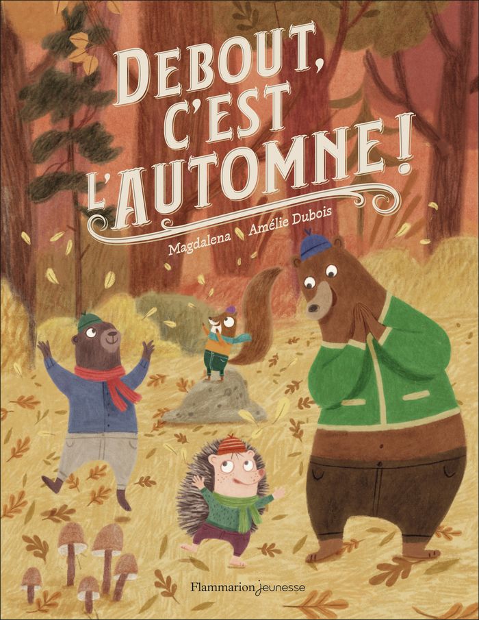Couverture du livre « DEBOUT, C'EST L'AUTOMNE ! » de Dubois/magdalena, librairie Les Contes Infusés à Corte